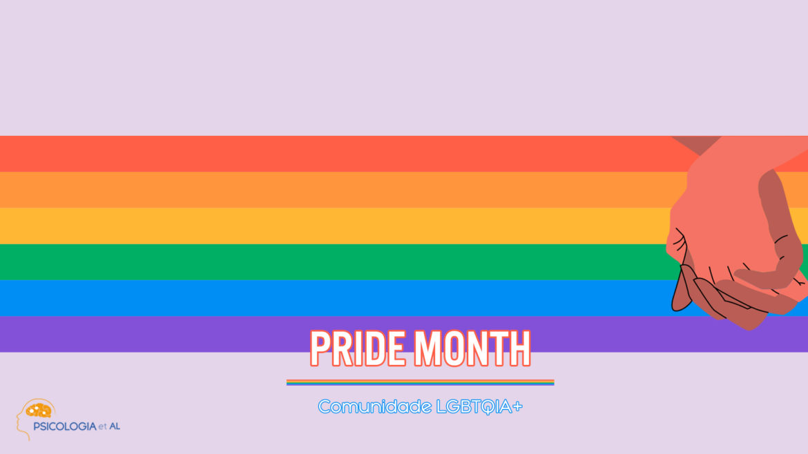 Psicologia et Al: O estigma associado à comunidade LGBTQIA+ nas escolas e a importância do Pride Month