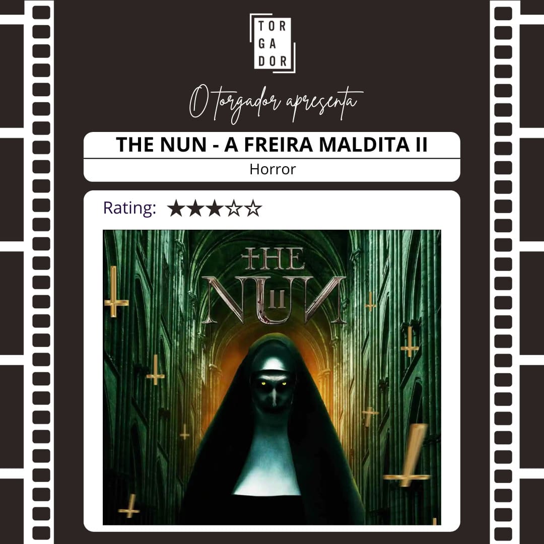 Para o bem e para o mal “The Nun – A Freira Maldita II” consegue entreter.