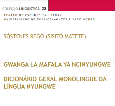 UTAD promove lançamento do primeiro Dicionário Geral da Língua Nyungwe
