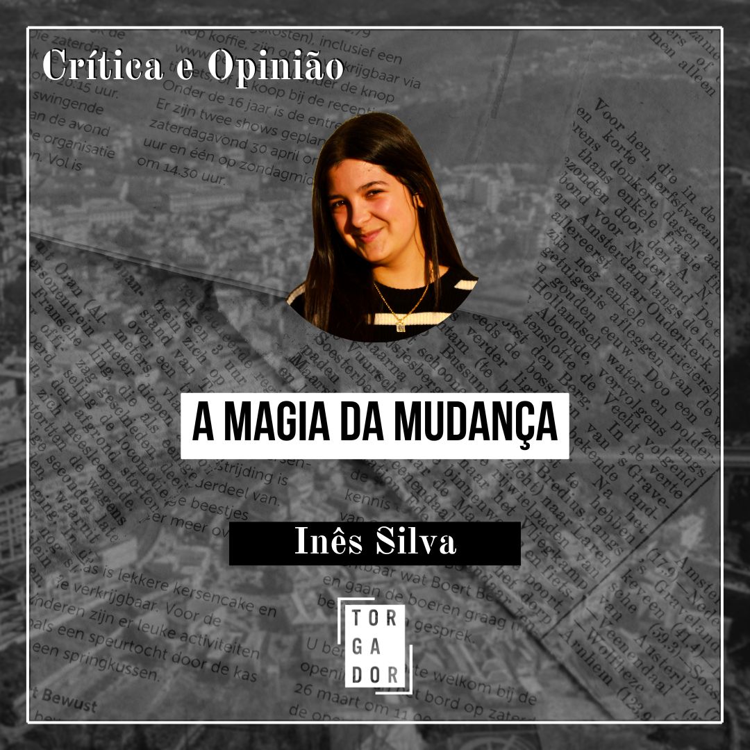 A magia da mudança