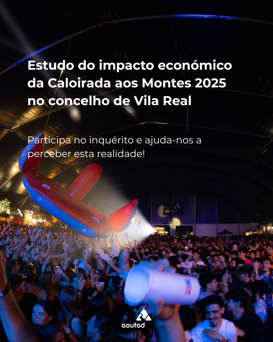 AAUTAD e CETRAD lançam estudo sobre o impacto financeiro da Caloirada aos Montes 2025
