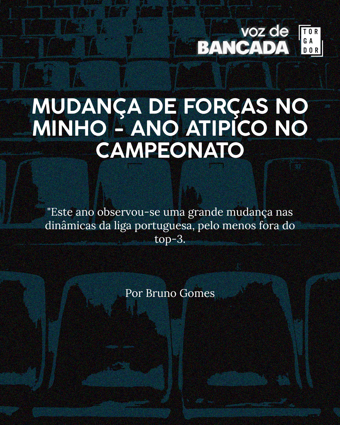 Mudança de forças no Minho – ano atipico no campeonato