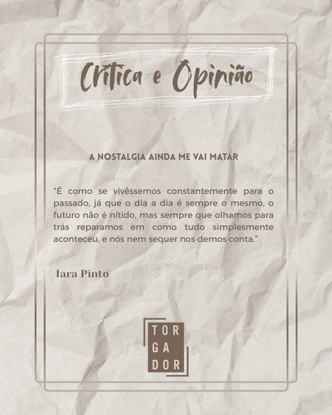 A nostalgia ainda me vai matar