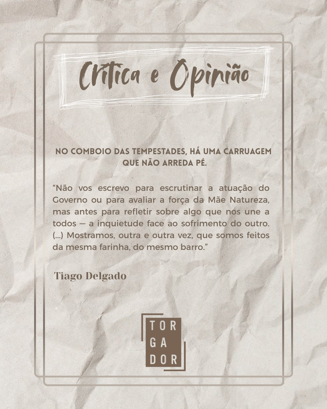 No comboio das tempestades, há uma carruagem que não arreda pé