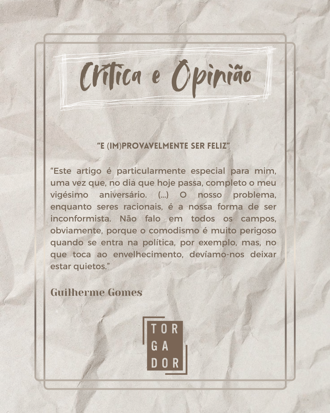 E (im)provavelmente ser feliz