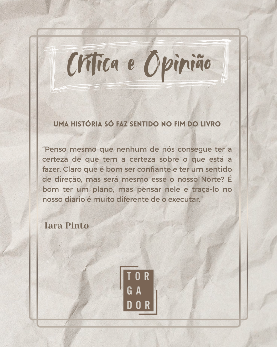 Uma história só faz sentido no fim do livro