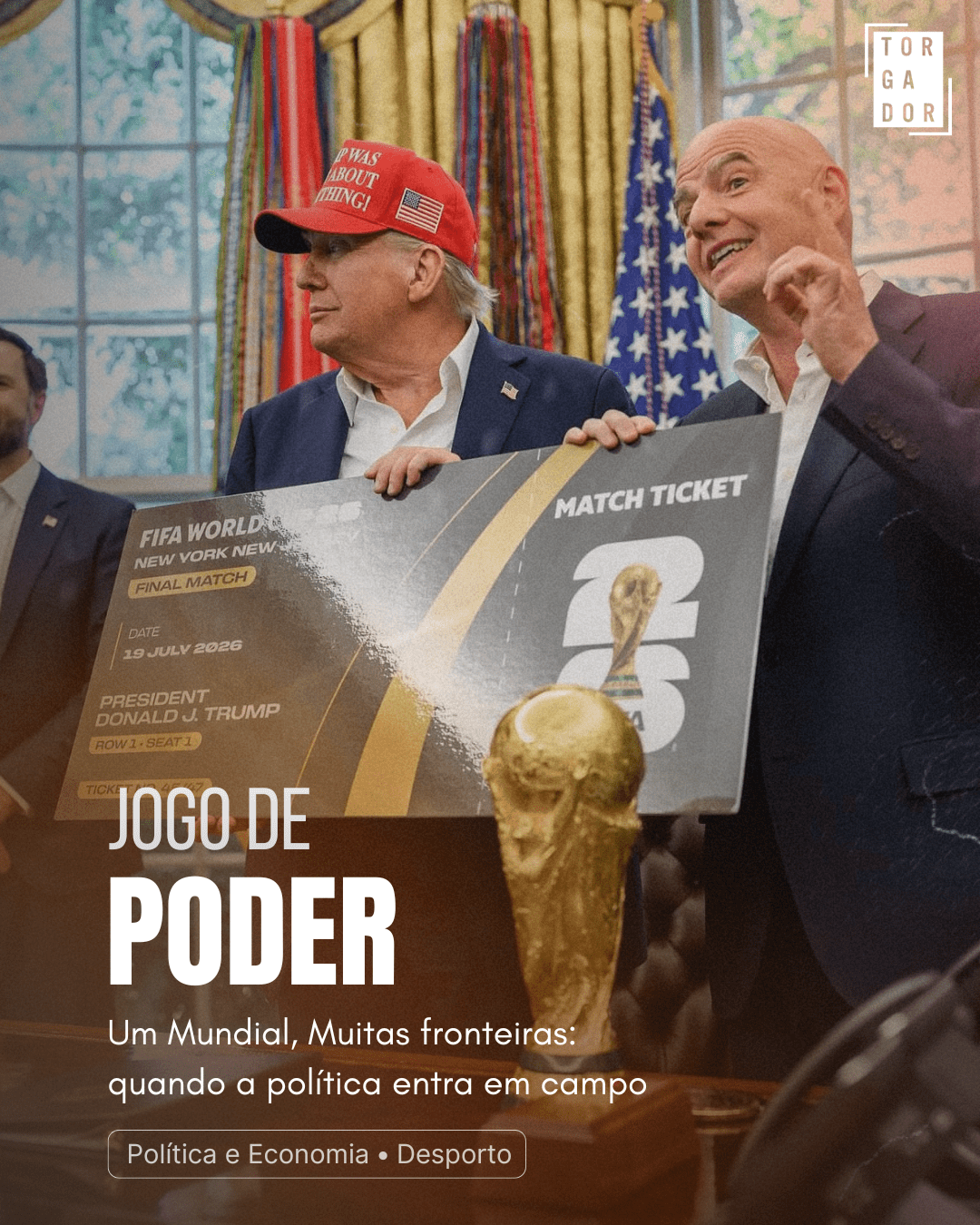 Jogo de Poder – Um Mundial, muitas fronteiras: quando a política entra em campo