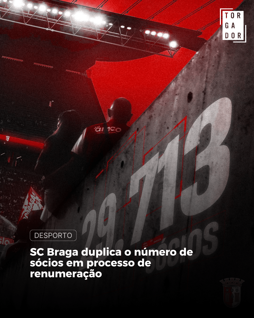 SC Braga duplica o número de sócios em processo de renumeração