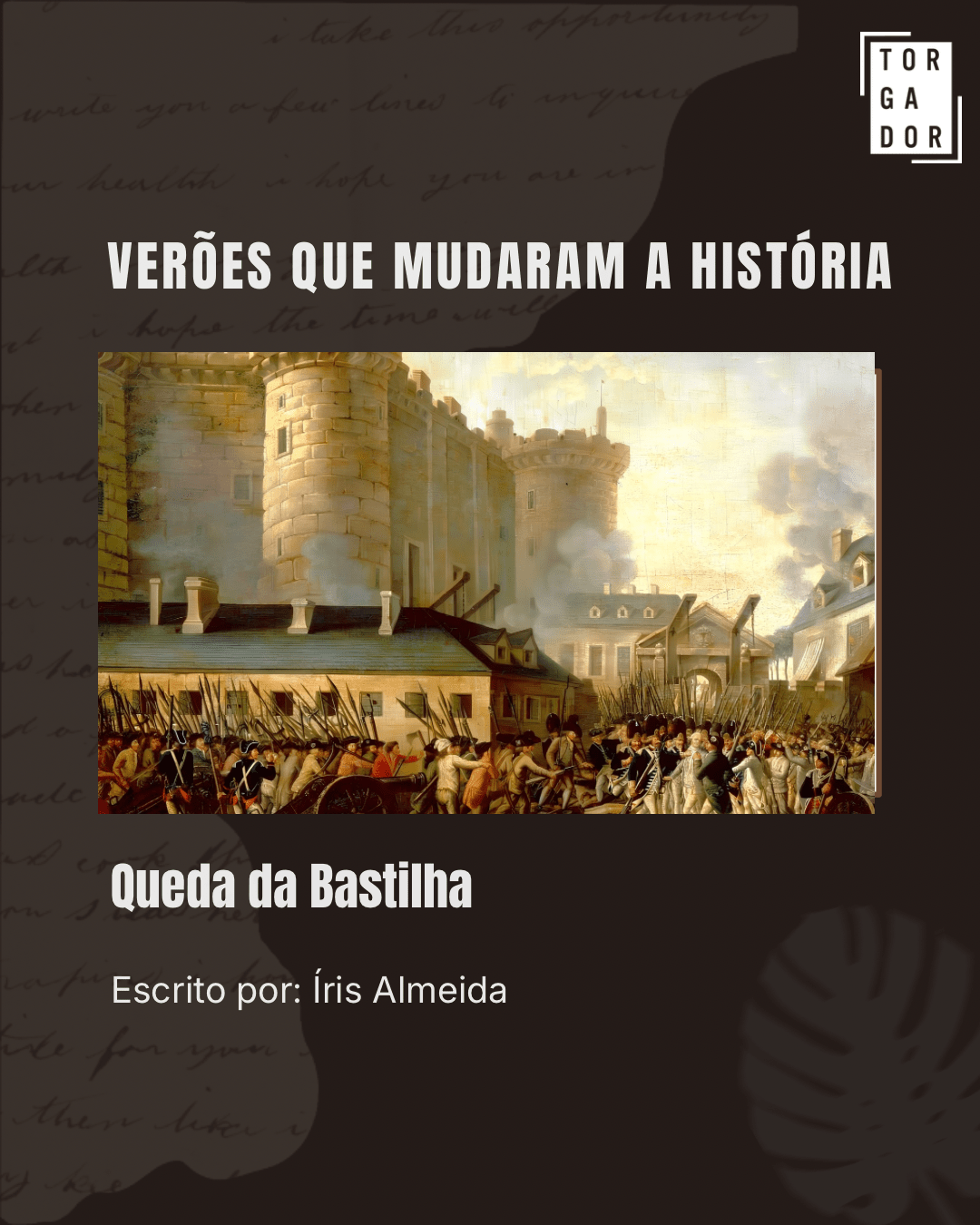 Verões que mudaram a história – Queda da Bastilha
