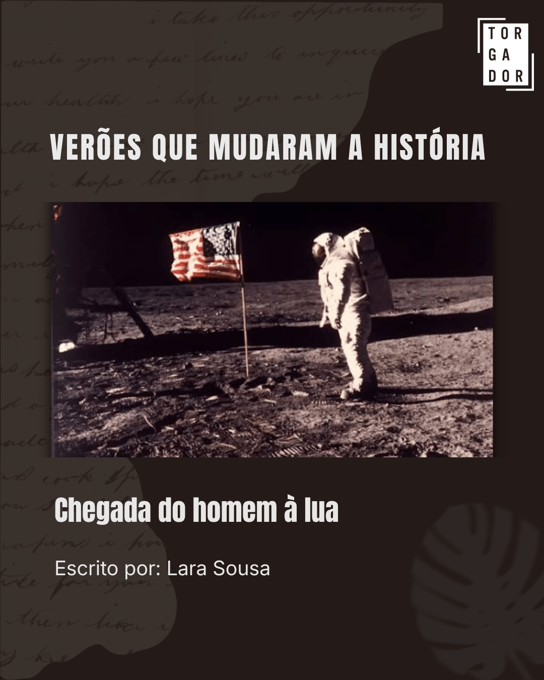 Verões que mudaram a história – Chegada do homem à Lua