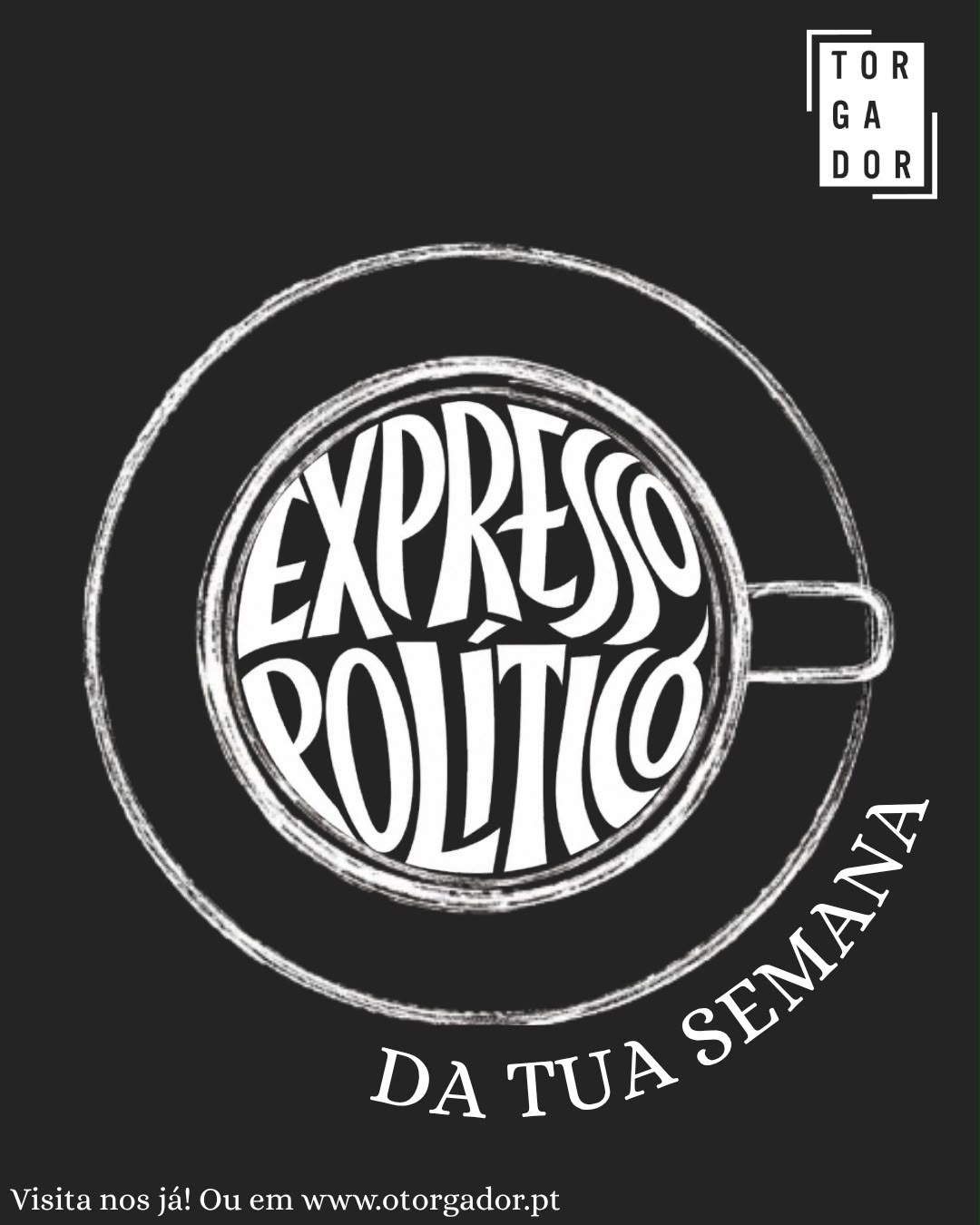 Expresso Político – Semana de 29 a 5 de Julho