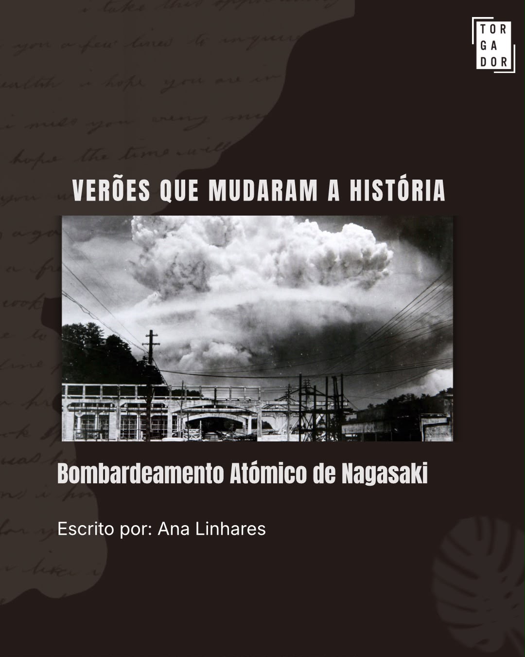 Verões que mudaram a história – Bombardeamento atómico de Nagasaki