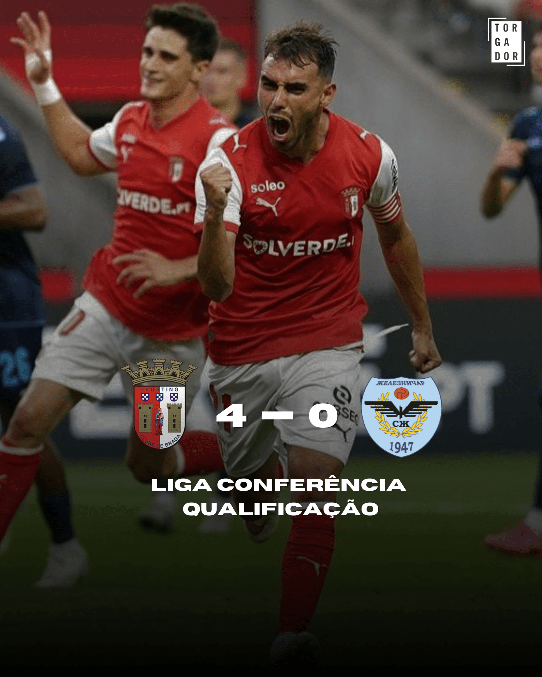 Vence e convence: goleada consolida passagem do Braga à 3ª pré-eliminatória