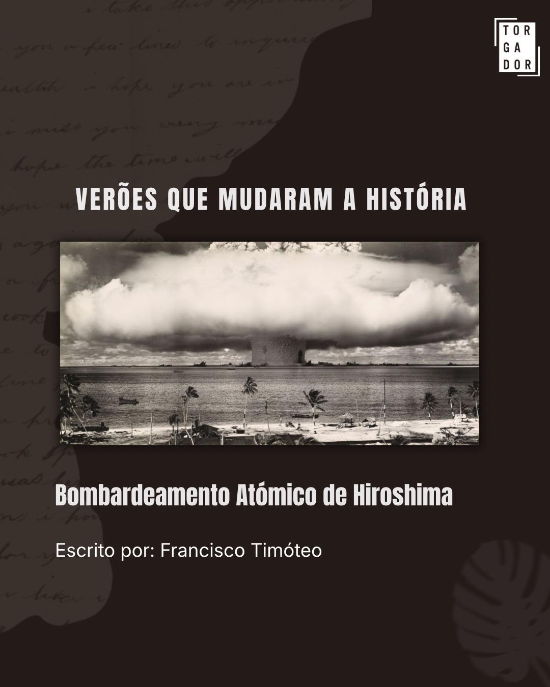 Verões que mudaram a história – Bombardeamento atómico de Hiroshima