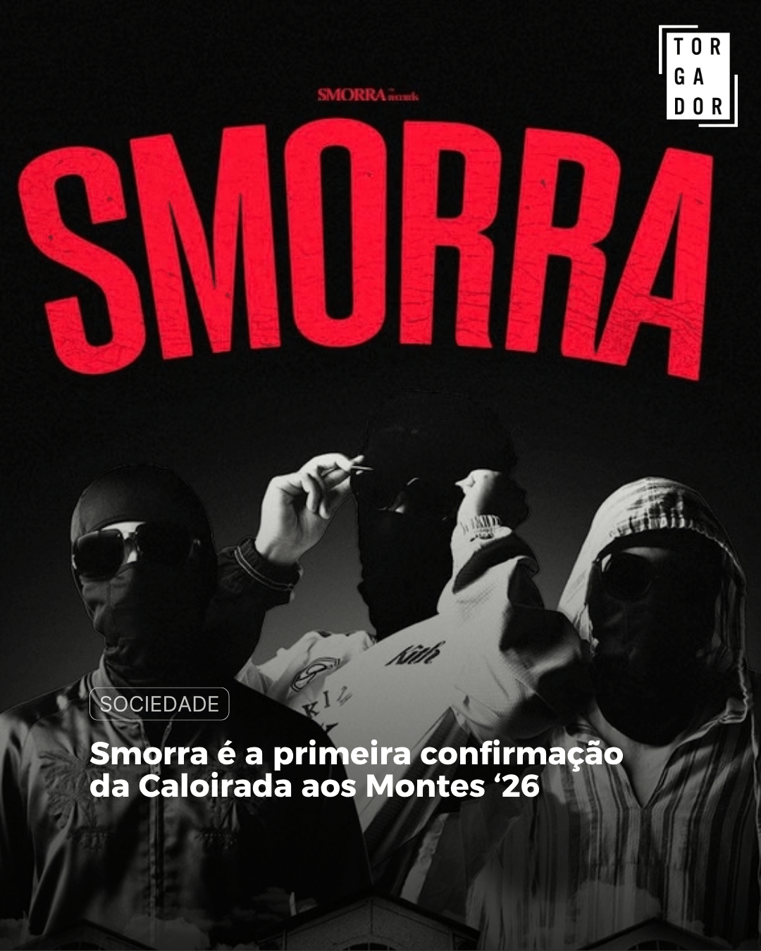 SMORRA é a primeira confirmação da Caloirada aos Montes ‘26