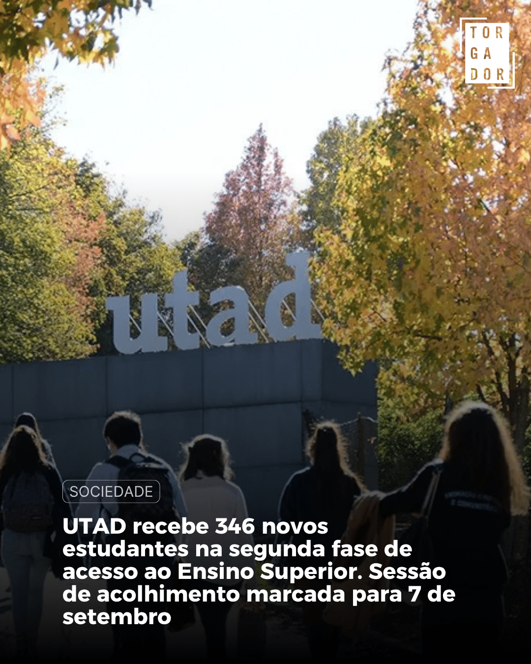 UTAD recebe 346 novos estudantes na segunda fase de acesso ao Ensino Superior. Sessão de acolhimento marcada para 7 de outubro